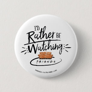 Ik kijk liever FRIENDS™ Ronde Button 5,7 Cm