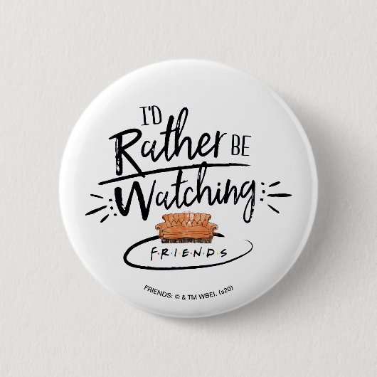 Ik kijk liever FRIENDS™ Ronde Button 5,7 Cm (Voorkant)