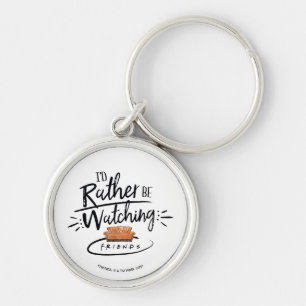 Ik kijk liever FRIENDS™ Sleutelhanger