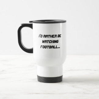 Ik kijk liever naar football...Travel Mug Reisbeker