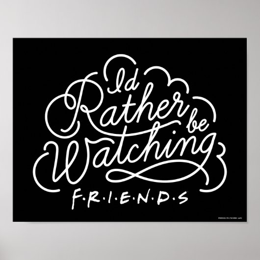 Ik kijk liever naar het FRIENDS™-schrift Poster (Voorkant)