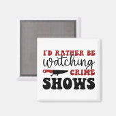 Ik kijk liever naar shows magneet (Voorkant / Achterkant)