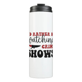 Ik kijk liever naar shows thermosbeker