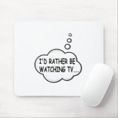 Ik kijk liever tv muismat (Met muis)