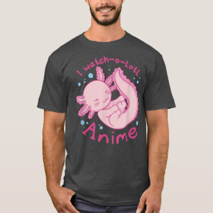 Ik kijk naar een veel anime, schattige axolotl kaw t-shirt