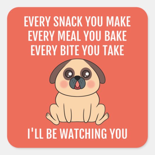 Ik kijk naar je Cute Pug Dog Pun Vierkante Sticker (Voorkant)