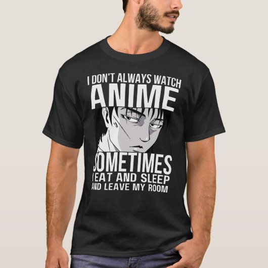 Ik kijk niet altijd naar Anime Anime Merch Lovers T-shirt (Voorkant)
