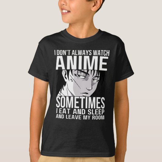 Ik kijk niet altijd naar Anime Anime Merch Lovers T-shirt (Voorkant)