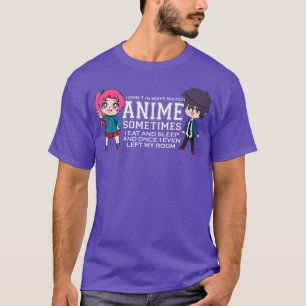 Ik kijk niet altijd naar Anime Girl, Japans voor W T-shirt