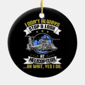 Ik kijk niet altijd naar helikopters keramisch ornament (Achterkant)