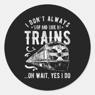 Ik kijk niet altijd naar treinen ronde sticker