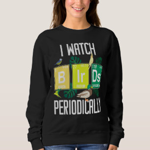 Ik kijk regelmatig naar Birdwatcher Funny Bird W Trui