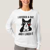IK KISSEERDE EEN KAT EN IK LIKTE IT T-Shirts (Voorkant)