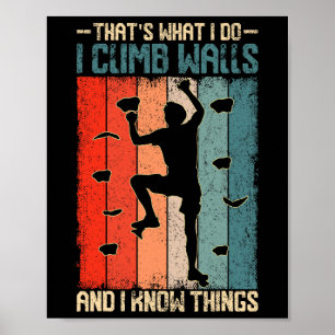 Ik Klim Muren En Weet Dingen Retro Klimmen Rots Poster