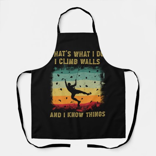 Ik klim muren Ik weet dingen rotsklimmen Schort (Voorkant)