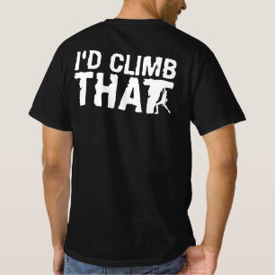 Ik klimde dat grappige - rock Mountain beklimmen T-shirt