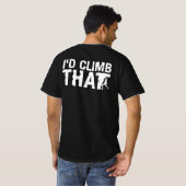 Ik klimde die grappige rockbergbeklimming. t-shirt (Achterkant volledig)