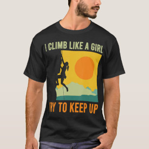 Ik klimt als een meisje dat een speelbal is t-shirt