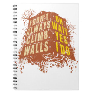 Ik klimt niet altijd op Rock die Boulder Humor kli Notitieboek