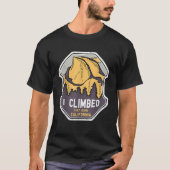 Ik klom half koepel Californië T Shirt Yosemite Pa (Voorkant)