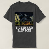 Ik klom op Half Dome T-shirt (Design voorkant)