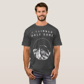 Ik klom op het Half Dome Yosemite National Park T-shirt (Voorkant volledig)
