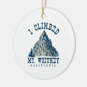 Ik klom op Mt. Whitney California Keramisch Ornament (Links)