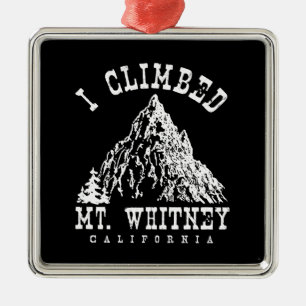 Ik klom op Mt. Whitney California Metalen Ornament