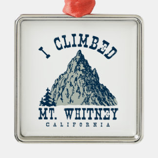 Ik klom op Mt. Whitney California Metalen Ornament