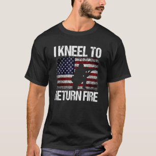 Ik kniel om terug te keren vuur veteraan Amerikaa T-shirt