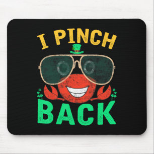 Ik Knijp Byck Met Krab St. Patricks Dag Knijpen Ir Muismat