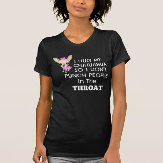 Ik knuffel mijn chihuahua, dus..... t-shirt