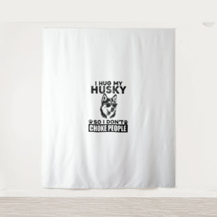 Ik knuffel mijn husky zodat ik mensen niet stik gr wandkleed