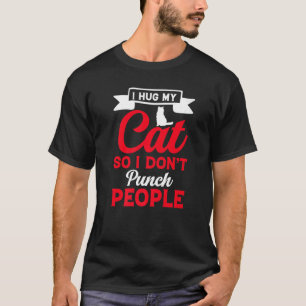 Ik knuffel mijn kat in vredesvrienden en familie t-shirt