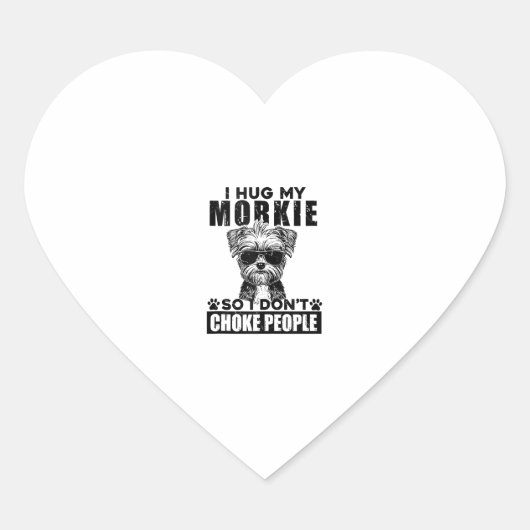 Ik knuffel mijn morkie zodat ik mensen niet stik g hart sticker (Voorkant)
