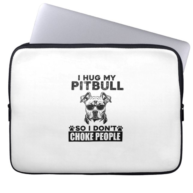 Ik knuffel mijn pitbull zodat ik mensen niet stik  laptop sleeve (Voorkant)