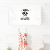 Ik knuffel mijn sint bernard zodat ik mensen niet  spandoek (Insitu)