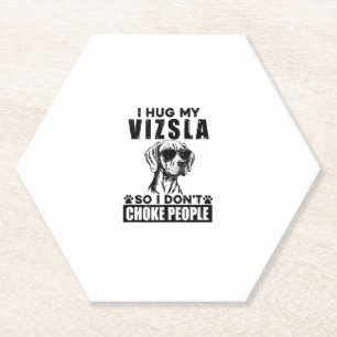 Ik knuffel mijn Vizsla zodat ik mensen niet stik g Kartonnen Onderzetters