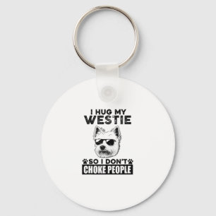 Ik knuffel mijn westie zodat ik mensen niet stik F Sleutelhanger