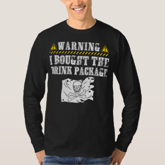 Ik kocht de Drink van de piratenvlag Cruise Shi T-shirt