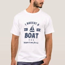 Ik kocht een boot voor Sail Funny Sailing Puns Hum