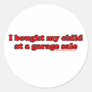 Ik kocht mijn kind bij een garage-uitverkoop ronde sticker
