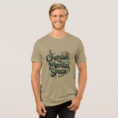 Ik koester mijn mentale ruimte Tri-Blend shirt (Voorkant volledig)