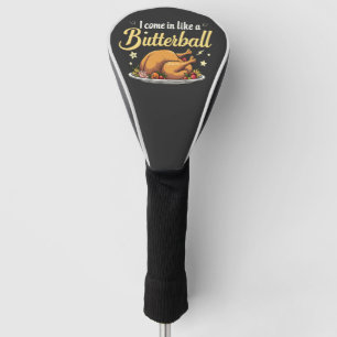 Ik kom als een Butterball Turkije Thanksgiving Golfheadcover