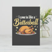 Ik kom als een Butterball Turkije Thanksgiving Kaart (Staand voorkant)