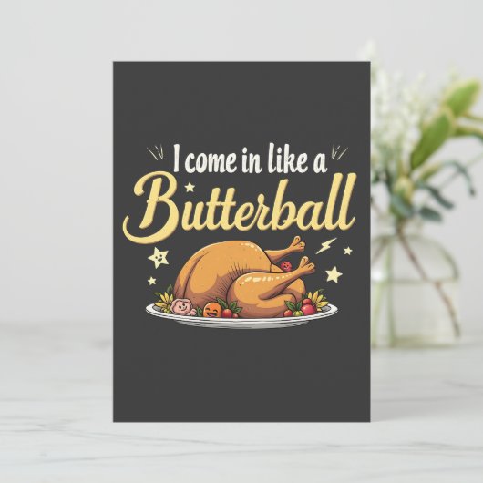 Ik kom als een Butterball Turkije Thanksgiving Kaart (Staand voorkant)
