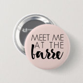 Ik kom bij de Barre. | Blush roze ballet Ronde Button 5,7 Cm (Voorkant /achterkant)