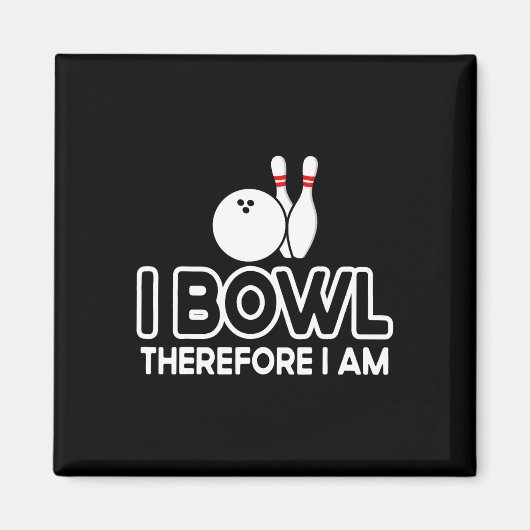 Ik kom dus ik ben Bowler - Bowling Bull Funny Magneet (Voorkant)