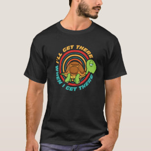 Ik kom er wel als ik er ben, grappige vermoeide sc t-shirt