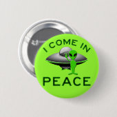 IK KOM IN VREDE - ALIEN RONDE BUTTON 5,7 CM (Voorkant /achterkant)